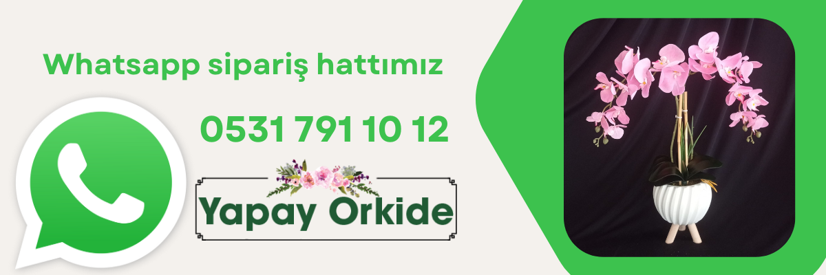 yapay orkide whatsapp